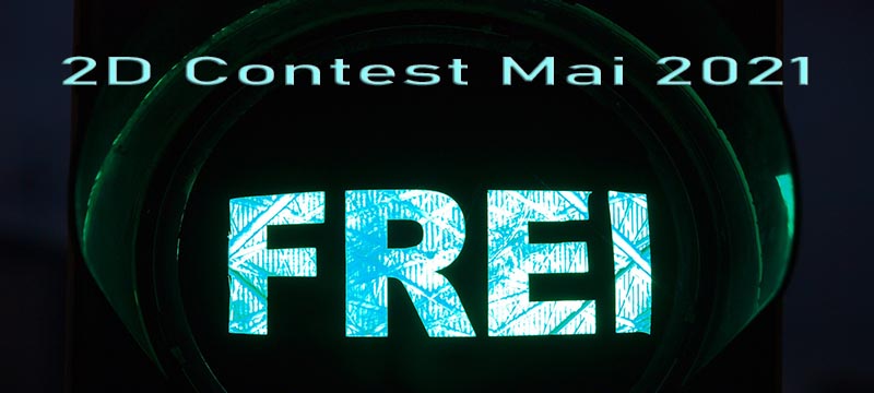 [2d] Contest Mai 2021 - "freie" Wahl
