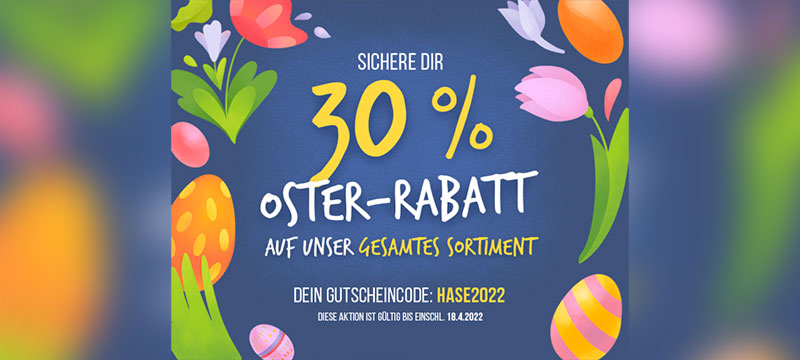 Spar-Zeit: 30 % Oster-Rabatt