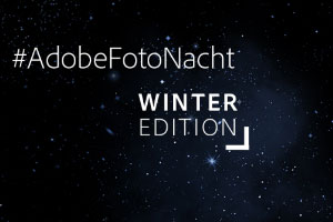 In die Nacht hinein mit Adobe In die Nacht hinein mit Adobe
